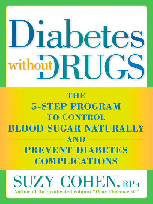 Title details for Diabetes without Drugs by Suzy Cohen - Available